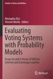 Evaluating Voting Systems With Probability Models