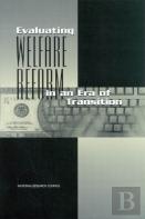 Evaluating Welfare Reform In An Era Of Transition