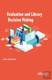 Evaluation And Library Decision Making