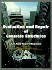 Evaluation And Repair Of Concrete Structures