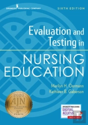 Evaluation And Testing In Nursing Education, Sixth Edition