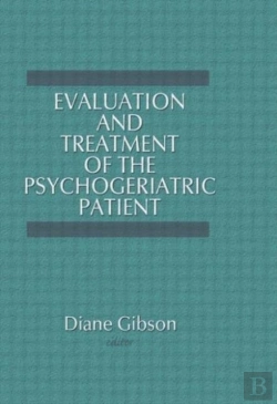 Bertrand.pt - Evaluation And Treatment Of The Psychogeriatric Patient