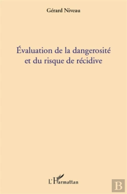 Bertrand.pt - Évaluation De La Dangerosité Et Du Risque De Récidive