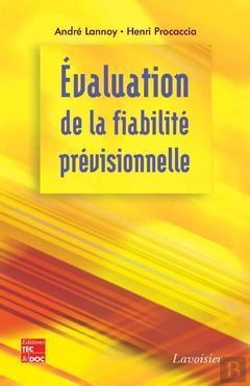 Bertrand.pt - Evaluation De La Fiabilite Previsionnelle ; Outil Decisionnel Pour La Conception Et Le Cycle De Vie D'