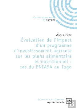 Bertrand.pt - Évaluation De L'Impact D'Un Programme D'Investissement Agricole Sur Les Plans Alimentaire Et Nutritionnel : Cas Du Pniasa Au Togo