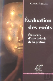 Evaluation Des Couts ; Elements D'Une Theorie De La Gestion