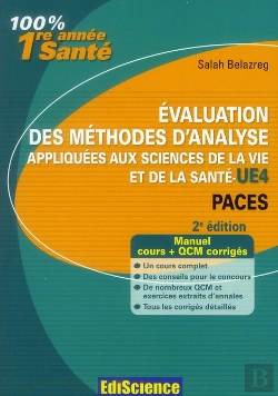 Bertrand.pt - Évaluation Des Méthodes D'Analyse Appliquées Aux Sciences De La Vie Et De La Santé ; L1 Santé ; Ue 4 ; Cours, Qcm Et Exercices Corrigés (2e Édition)