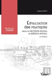 Évaluation Des Pratiques Dans Le Secteur Sociale Et Médico-Social (2e Édition)