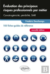 Évaluation Des Principaux Risques Professionnels Par Métier ; 105 Fiches-Guides De Référence