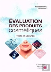 Evaluation Des Produits Cosmetiques : Tests Et Mesures