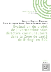 Evaluation Du Projet De L'Ivermectime Sous Directive Communautaire Dans La Zone De Sante De Biringi