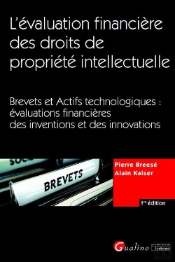 Bertrand.pt - Evaluation Financiere Des Droits De Propriete Intellectuelle : Brevets Et Actifs Technologiques