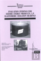 Evaluation Findings For Seismic Energy Products, L.P. Elastomeric Isolation Bearings