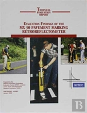 Evaluation Findings Of The Mx 30 Pavement Marking Retroreflectometer