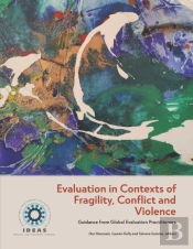 Evaluation In Contexts Of Fragility, Conflict And Violence