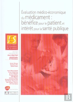 Bertrand.pt - Evaluation Medico-Economique Du Medicament : Benefice Pour Le Patient Et Interet Pour La Sante Publique