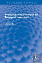 Evaluation Methodologies For Transport Investment