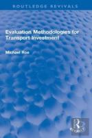 Evaluation Methodologies For Transport Investment