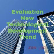Evaluation New Technological Development Trend