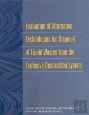 Evaluation Of Alternative Technologies For Disposal Of Liquid Wastes From The Explosive Destruction System