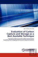 Evaluation Of Carbon Capture And Storage As A Best Available Technique
