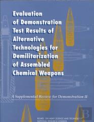 Evaluation Of Demonstration Test Results Of Alternative Technologies For Demilitarization Of Assembled Chemical Weapons
