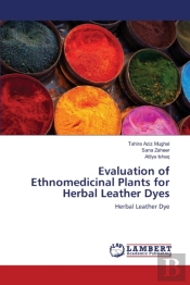 Evaluation Of Ethnomedicinal Plants For Herbal Leather Dyes
