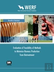 Evaluation Of Feasibility Of Methods To Minimize Biomass Production From Biotreatment