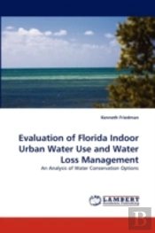 Evaluation Of Florida Indoor Urban Water Use And Water Loss Management