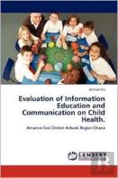 Evaluation Of Information Education And Communication On Child Health.