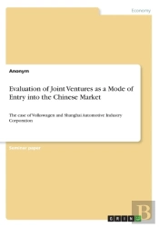 Evaluation Of Joint Ventures As A Mode Of Entry Into The Chinese Market