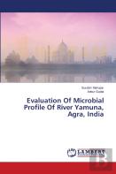 Evaluation Of Microbial Profile Of River Yamuna, Agra, India