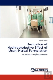 Evaluation Of Nephroprotective Effect Of Unani Herbal Formulation