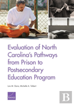 Evaluation Of North Carolina'S Pathways From Prison To Postsecondary Education Program
