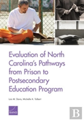 Evaluation Of North Carolina'S Pathways From Prison To Postsecondary Education Program