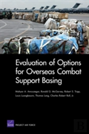 Evaluation Of Options For Overseas Combat Support Basing