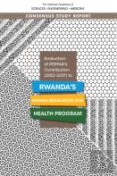 Evaluation Of Pepfar'S Contribution (2012-2017) To Rwanda'S Human Resources For Health Program