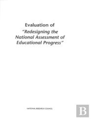 Evaluation Of ''Redesigning The National Assessment Of Educational Progress''