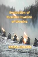 Evaluation Of Russia'S Invasion Of Ukraine