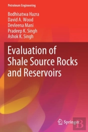 Evaluation Of Shale Source Rocks And Reservoirs
