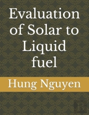 Evaluation Of Solar To Liquid Fuel