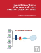 Evaluation Of Some Windows And Linux Intrusion Detection Tools