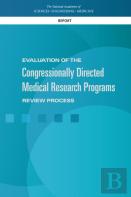 Evaluation Of The Congressionally Directed Medical Research Programs Review Process