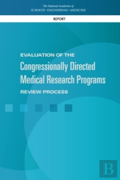 Evaluation Of The Congressionally Directed Medical Research Programs Review Process