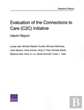 Evaluation Of The Connections To Care (C2c) Initiative