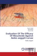 Evaluation Of The Efficacy Of Mousticide Against Aedes Aegypti Larvae