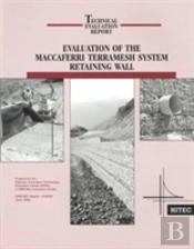Evaluation Of The Maccaferri Terramesh System Retaining Wall
