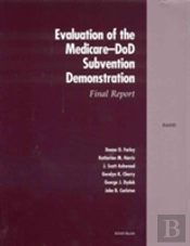 Evaluation Of The Medicare-Dod Subvention Demonstration