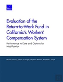 Bertrand.pt - Evaluation Of The Return-To-Work Fund In California'S Workers' Compensation System