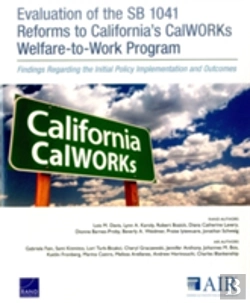 Bertrand.pt - Evaluation Of The Sb 1041 Reforms To California'S Calworks Welfare-To-Work Program